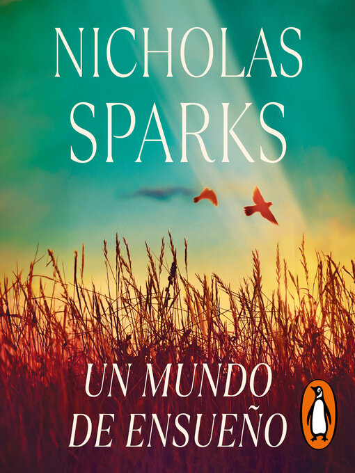 Title details for Un mundo de ensueño by Nicholas Sparks - Available